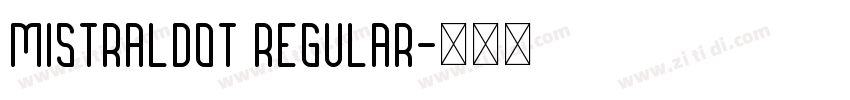 MistralDOT Regular字体转换